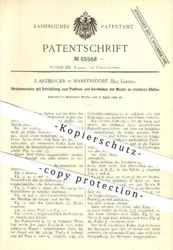 original Patent - J. Arzberger , Markersdorf / Leipzig , 1892 , Strickmaschine zum Plattieren u. Verstärken der Ware !