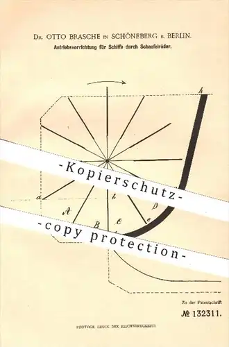 original Patent - Dr. O. Brasche , Berlin Schöneberg 1901 , Antrieb für Schiffe durch Schaufelräder , Schiff , Schiffbau