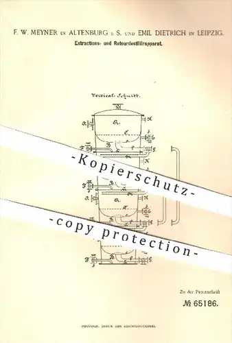 original Patent - F. W. Meyner , Altenburg / E. Dietrich , Leipzig 1891 , Extraktions- u. Retourdestillierapparat , Bier