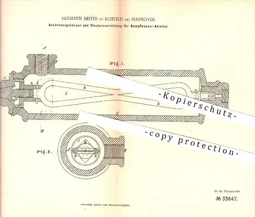 original Patent - H. Heiter , Kleefeld / Hannover , 1885 , Ausdehnungskörper u. Einstellung für Dampfwasser - Ableiter