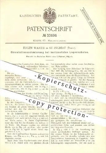 original Patent - Eugen Warth in St. Ingbert , 1885 , Zirkulationsschmierung bei horizontalen Lagerschalen , Maschinen !