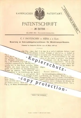 original Patent - C. F. Frotzscher , Riesa / Elbe , 1886 , Schraubbügelverschluss für Milchtransportkannen , Milchkannen