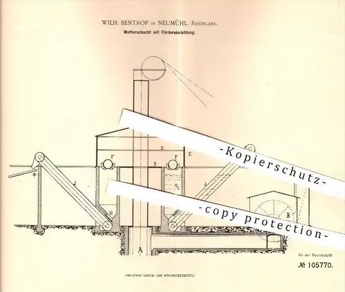 original Patent - Wilh. Bentrop in Neumühl , 1899 , Wetterschacht mit Fördereinrichtung , Wetter , Bergbau , Beförderung
