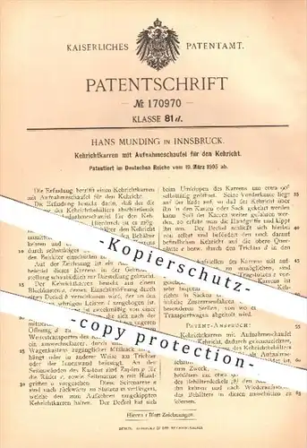 original Patent - H. Munding , Innsbruck , 1905 , Kehrichtkarren mit Schaufel für den Kehricht , Karren , Müll !!