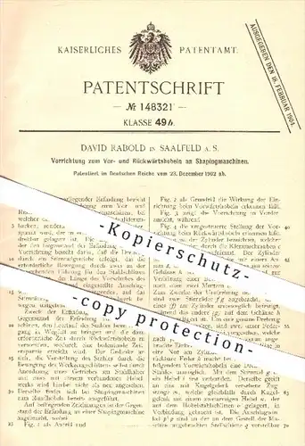 original Patent - D. Rabold , Saalfeld , 1902 , Vor- u. Rückwärtshobeln an Shapingmaschinen , Hobel , Stahl , Eisen !!!