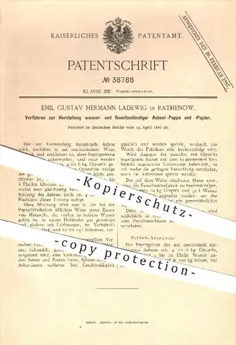 original Patent - E. G. H. Ladewig / Rathenow , 1886 , Herstellung wasser- u. feuerbeständiger Asbest - Pappe , Papier !