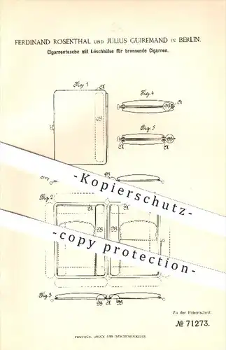 original Patent - F. Rosenthal , J. Guiremand / Berlin , 1893 , Zigarrentasche mit Löschhülse für brennende Zigarren !