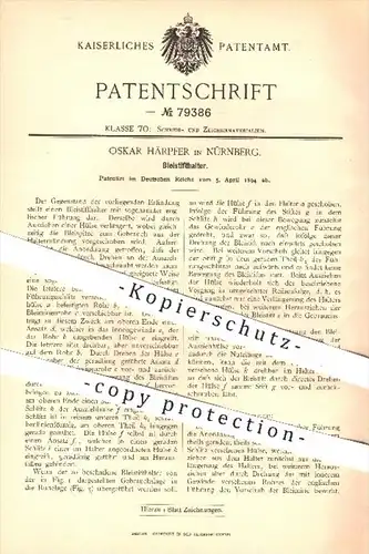 original Patent - Oskar Härpfer in Nürnberg , 1894 , Bleistifthalter , Bleistift , Stift , Stifte , Schreiben , Schule !