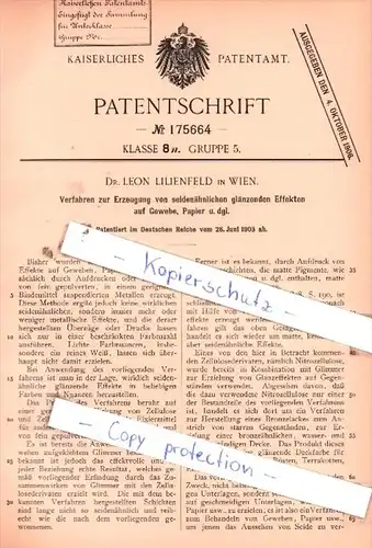 Original Patent  -  Dr. L. Lilienfeld in Wien , 1903 , Erzeugung von seidenähnlichen Effekten !!!