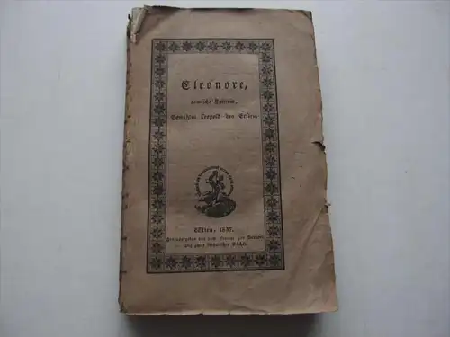 Eleonore von Österreich , römische Kaiserin , 1837 , Gemahlin von Leopold I., Adel , Wien , Wiener Neustadt !!!