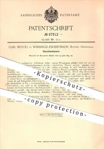 original Patent - Carl Menzel , Windisch - Eschenbach , 1895 , Glasschmelzwanne , Glas , Glasbläserei , Glasbläser !!