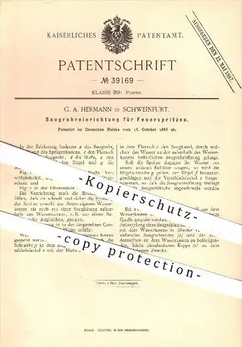 original Patent - G. A. Hermann , Schweinfurt 1886 , Saugrohreinrichtung für Feuerspritzen , Pumpe , Pumpen , Feuerwehr