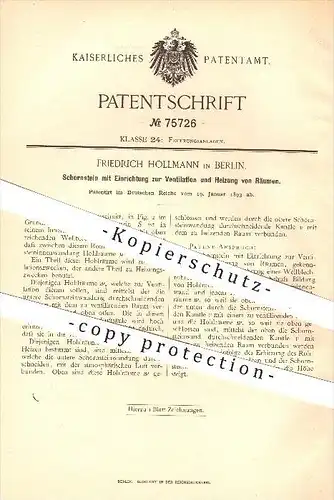 original Patent - Friedrich Hollmann in Berlin , 1893 , Schornstein mit Ventilation u. Heizung von Räumen , Esse , Ofen