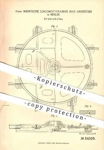 original Patent - Märkische Lokomotivfabrik Max Orenstein , Berlin , 1890 , Drehscheibe , Eisenbahn , Lokomotiven !!!