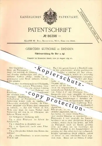 original Patent - Gebrüder Kutschke in Dresden , 1895 , Filtriervorrichtung für Bier , Filtirieren , Brauerei , Filter !