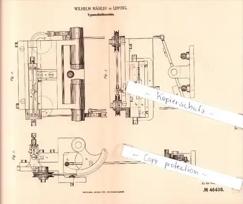 Original Patent  - Wilhelm Mähler in Leipzig , 1888 , Typenschleifmaschine !!!