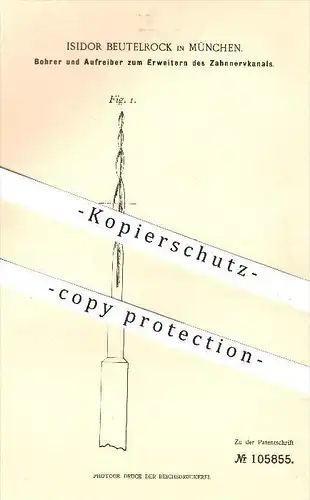 original Patent - Isidor Beutelrock , München , 1897 , Bohrer zum Erweitern des Zahnnervkanals , Zahn , Zähne , Zahnarzt