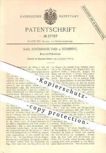 original Patent - Karl Strössenreuther in Nürnberg , 1886 , Bleistifthalter , Bleistift , Stift , Stifte , Zeichnen !