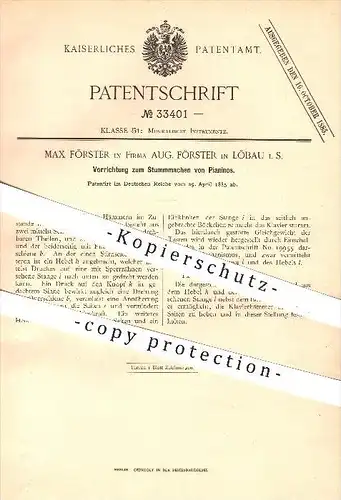 original Patent - Max Förster , Aug. Förster , Löbau , 1885 , Stummmachen vom Pianino , Piano , Pianos , Musikinstrument