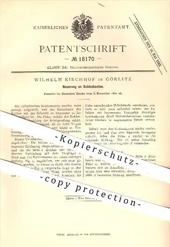 original Patent - Wilhelm Kirchhof in Görlitz , 1881 , Kohlenkasten , Kohle , Kohlen , Ofen , Öfen , Heizungen !!!