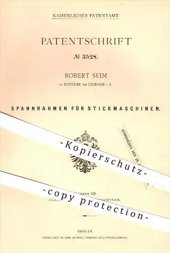 original Patent - Robert Seim in Kändler bei Limbach , 1878 , Spannrahmen für Stickmaschinen , Sticken , Handarbeit !!!