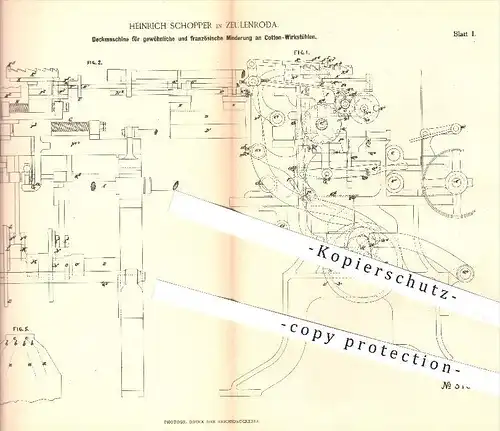 original Patent - Heinrich Schopper in Zeulenroda , 1884 , Deckmaschine für Minderung am Cotton - Wirkstuhl !!!
