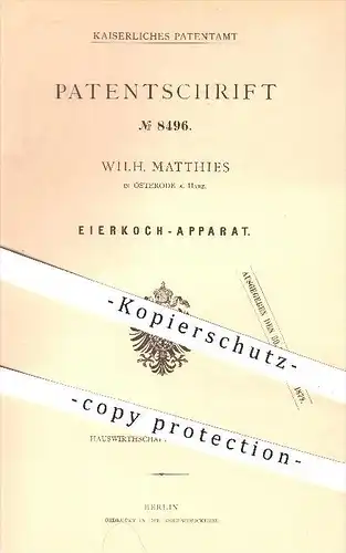 original Patent - Wilh. Matthies in Osterode a. Harz , 1879 , Eierkocher , Ei , Eier , Kocher , Kochtopf , Haushalt !!!