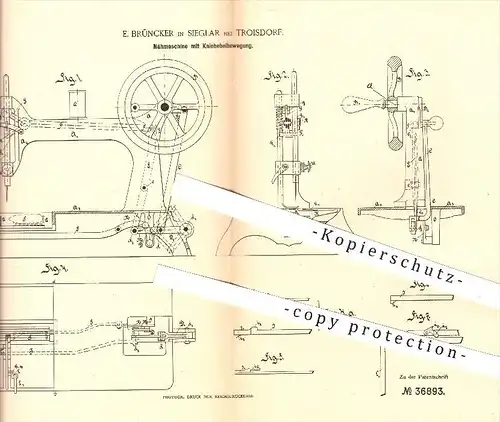 original Patent - E. Brüncker in Sieglar bei Troisdorf , 1885 , Nähmaschine mit Kniehebelbewegung , Nähen , Nähmaschinen