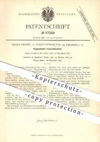 original Patent - Franz Fröbel in Constantinhütte bei Freiberg , 1883 , Pappendeckel - Trockenmaschine , Pappe , Papier