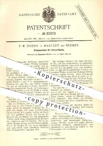 original Patent - F. W. Dreier , Hastedt bei Bremen , 1884 , Schälmaschine für Körnerfrüchte , Getreide , Mühle , Mühlen