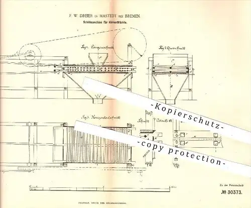 original Patent - F. W. Dreier , Hastedt bei Bremen , 1884 , Schälmaschine für Körnerfrüchte , Getreide , Mühle , Mühlen