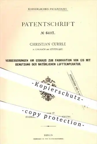 original Patent - Christian Currle in Uhlbach bei Stuttgart , 1878 , Eishaus zur Fabrikation von Eis mit Lufttemperatur