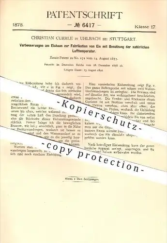 original Patent - Christian Currle in Uhlbach bei Stuttgart , 1878 , Eishaus zur Fabrikation von Eis mit Lufttemperatur