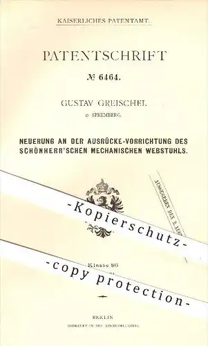 original Patent - Gustav Greischel , Spremberg , 1879 , Ausrücke - Vorrichtung am mechanischen Webstuhl von Schönherr