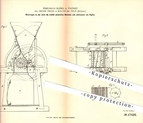 original Patent - Fr. Sláma in Tachau u. Franz F. in Kauth b. Taus , Böhmen , 1883 , Maschine zum Zerkleinern von Hopfen