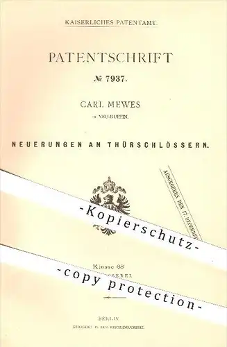 original Patent - Carl Mewes in Neuruppin , 1879 , Türschlösser , Türschloss , Tür , Schloss , Schlosserei , Schlosser !