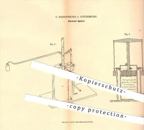 original Patent - C. Weissenborn in Sonderburg , 1880 , Bierdruck - Apparat , Bier , Ausschank , Gastronomie !!!