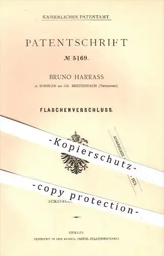 original Patent - Bruno Harrass , Boehlen , Gr. Breitenbach , 1878, Flaschenverschluss , Flasche , Flaschen , Verschluss