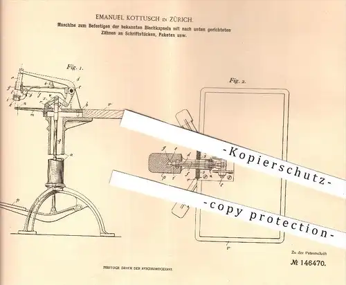 original Patent - Emanuel Kottusch in Zürich , 1902 , Befestigung der Blechkapseln am Schriftstück , Paket !!!