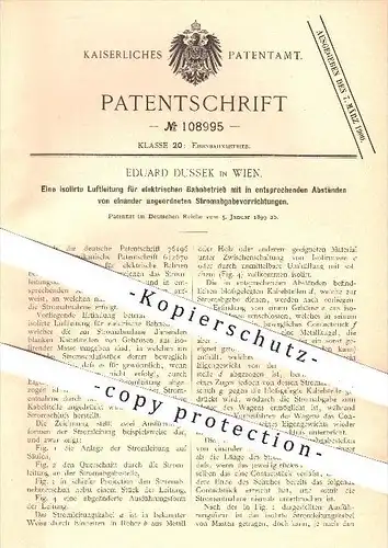 original Patent - E. Dussek , Wien , 1899 , isolierte Luftleitung für elektrischen Bahnbetrieb , Eisenbahn , Eisenbahnen