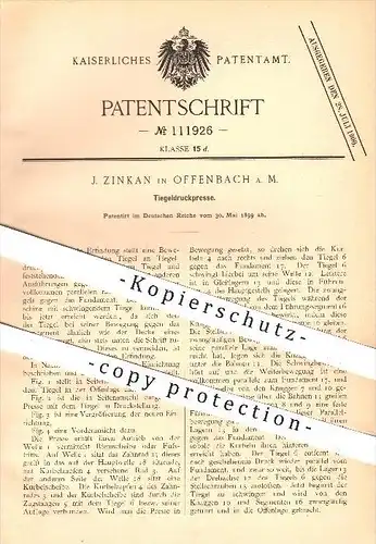 original Patent - J. Zinkan in Offenbach am Main , 1899 , Tiegeldruckpresse , Tiegel , Presse , Pressen , Druckpresse !!
