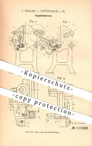 original Patent - J. Zinkan in Offenbach am Main , 1899 , Tiegeldruckpresse , Tiegel , Presse , Pressen , Druckpresse !!