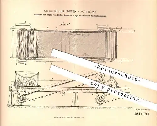 original Patent - van den Berghs , Limited , Rotterdam , 1899 , Maschine zum Kneten von Butter , Margarine , Walzen !!!