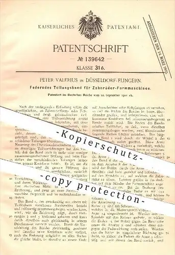 original Patent - Peter Valerius in Düsseldorf - Flingern , 1901 , Teilungsband für Zahnräder - Formmaschinen , Zahnrad