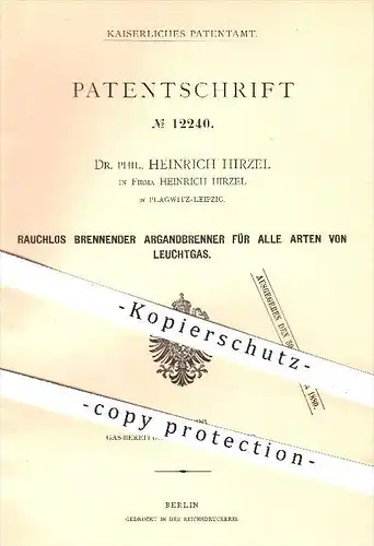 original Patent - Dr. Phil. H. Hirzel , Plagwitz - Leipzig , 1880 , Rauchloser Argandbrenner für Leuchtgas , Brenner !!!