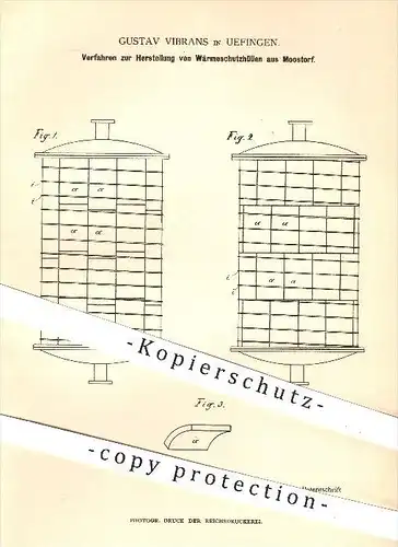 original Patent - Gustav Vibrans in Uefingen , 1883 , Wärmeschutzhüllen aus Moostorf , Wärmeschutz , Torf !!!