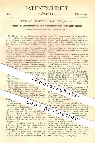 original Patent - Hermann Seyfert in Rochlitz , 1879 , Waage für Eisenbahnen , Waagen , Wiegen , Eisenbahn , Gleis !!!