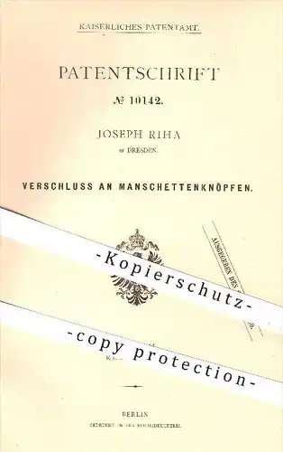 original Patent - Joseph Riha in Dresden , 1879 , Verschluss an Manschettenknöpfen , Knopf , Knöpfe , Bekleidung , Mode