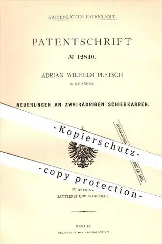 original Patent - Adrian Wilhelm Pletsch , Salzburg , 1880 , zweirädrige Schiebkarre , Karre , Karren , Wagen , Wagenbau