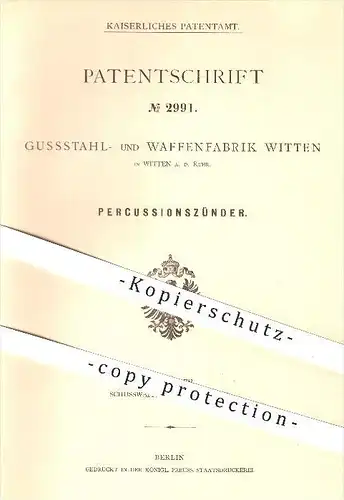 original Patent - Gussstahl- und Waffenfabrik in Witten a. d. Ruhr , 1878 , Percussions - Zünder , Waffen , Geschosse !!